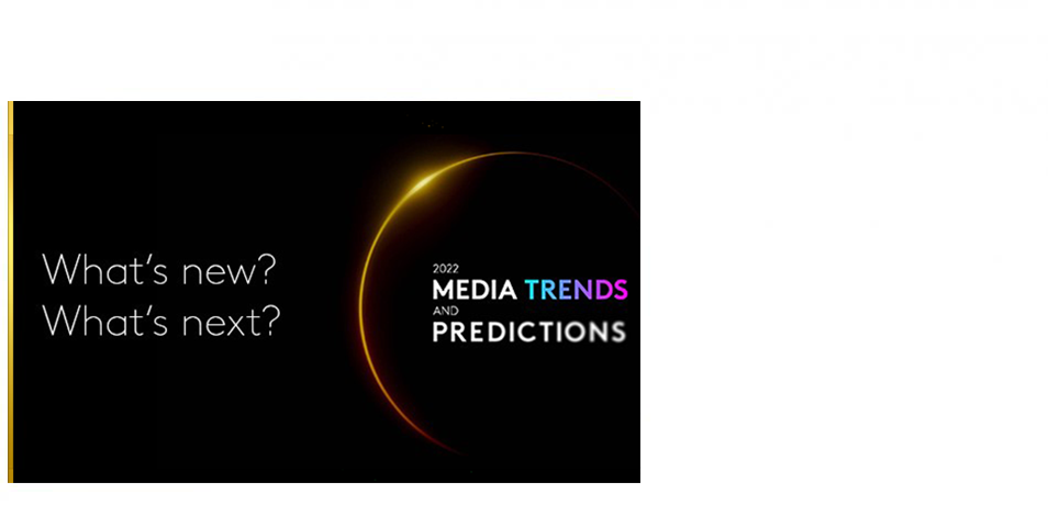 凱度2022年媒體趨勢預測報告隆重上市! 